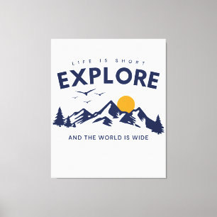Toile La vie est courte et le monde est vaste Citation E