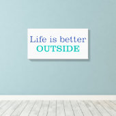 Toile La vie est meilleure à l'extérieur (Insitu (Plancher de Bois))