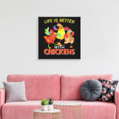 Toile La vie est meilleure avec les poulets (Insitu(Salon))