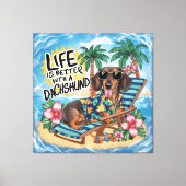Toile La Vie Est Meilleure Avec Un Dachshund (Recto)