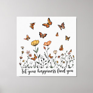 Toile Laissez Votre Bonheur Vous Trouver