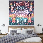 Toile L'amour d'une mère est une étoile guide dans la nu (Insitu(Chambre))