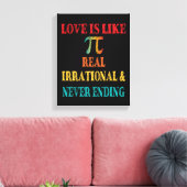 Toile L'amour est comme Pi Real Irrationnel et ne finit  (Insitu(Salon))