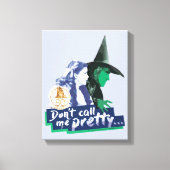 Toile L'assistant d'Oz™ | Don't Call Me Pretty (Recto)