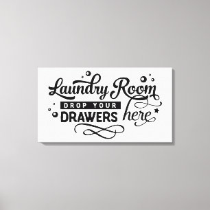 Toile Laundry Room Drop Your Drawers Here