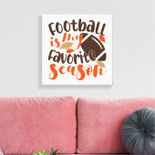 Toile Le football est ma saison préférée (Insitu(Salon))