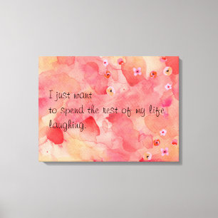 Toile Le reste de ma vie riant, 24" x 18", 1,5"