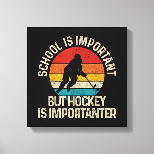 Toile L'École Est Importante, Mais Le Hockey Est Importa (Recto)