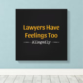 Toile Les Avocats Ont Trop De Sentiments - Procureur (Insitu (Plancher de Bois))