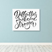 Toile Les difficultés me rendent plus forte (Insitu (Plancher de Bois))