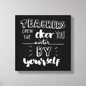 Toile Les Enseignants Ouvrent La Porte Que Vous Entrez P (Recto)