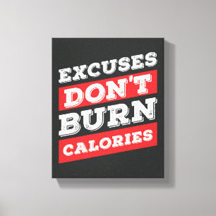 Toile Les excuses ne brûlent pas le gymnase inspiré de