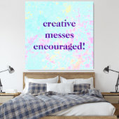 Toile "Les Messes créatives sont encouragées !" Pastel P (Insitu(Chambre))