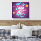 Toile Levez-Vous Et Commencez À Suivre Vos rêves (Insitu(Chambre))
