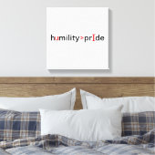 Toile L'humilité est plus grande que la fierté (Insitu(Chambre))