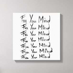 Toile LIBÉREZ VOTRE ESPRIT ! Citation calligraphie motiv