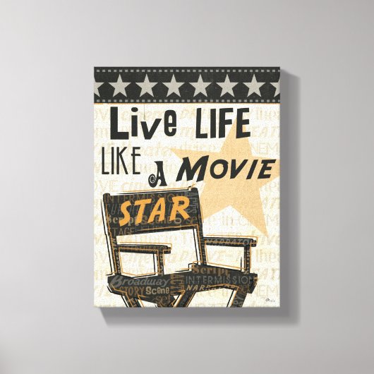 Toile Live Life Like a Movie Star (Recto)