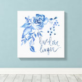 Toile Live Love Linger | Floral Rose bleu (Insitu (Plancher de Bois))