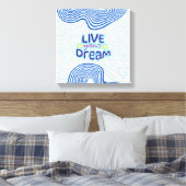 Toile Live your dreams (Insitu(Chambre))