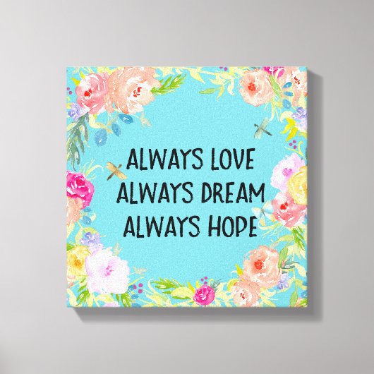 Toile Love Dream Hope Aquarelle Florale (Recto)