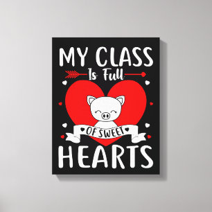 Toile Ma Classe Est Pleine De Coeurs Sucrés Valentine