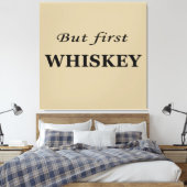 Toile Mais le premier whiskey cite drôle (Insitu(Chambre))
