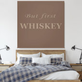 Toile Mais le premier whiskey cite drôle (Insitu(Chambre))