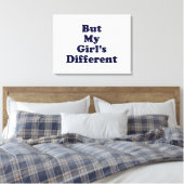 Toile Mais ma fille est différente (Insitu(Chambre))