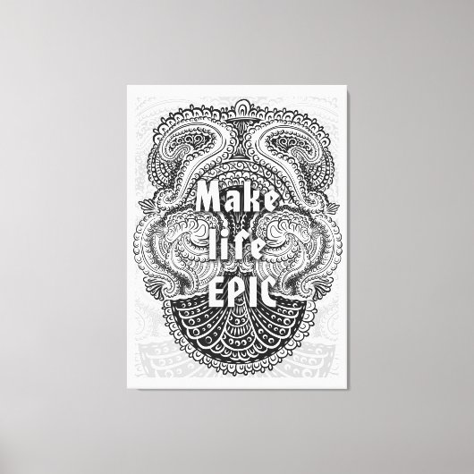Toile Make life EPIC - Citation positive (Recto)