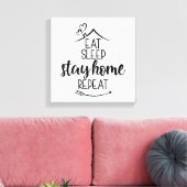 Toile Mangez le sommeil Restez à la maison Répéter (Insitu(Salon))