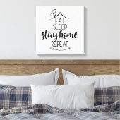 Toile Mangez le sommeil Restez à la maison Répéter (Insitu(Chambre))