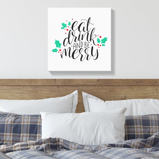 Toile Mangez un verre et soyez joyeux Design (Insitu(Chambre))