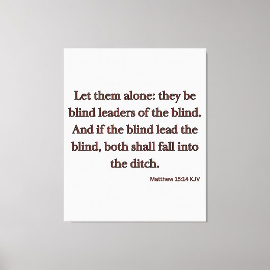Toile Matthieu 15:14 Bible Verse KJV Wall Art (Recto)