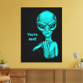 Toile Mauvais Alien, Tu es le prochain ! (Insitu(Salon))