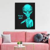 Toile Mauvais Alien, Tu es le prochain ! (Insitu(Salon))