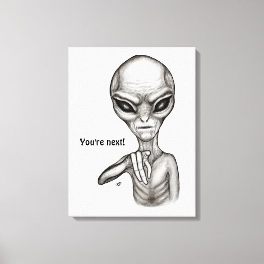 Toile Mauvais Alien, Tu es le prochain ! (Recto)