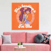 Toile Megara - She's Handling It, I'm She Canvas Print (Insitu(Salon))