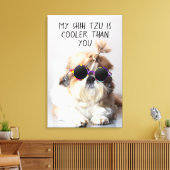 Toile Mes lunettes de soleil de Shih Tzu sont plus cool (Insitu(Salon))