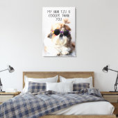 Toile Mes lunettes de soleil de Shih Tzu sont plus cool (Insitu(Chambre))