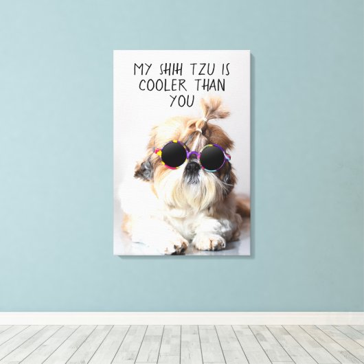 Toile Mes lunettes de soleil de Shih Tzu sont plus cool (Insitu (Plancher de Bois))