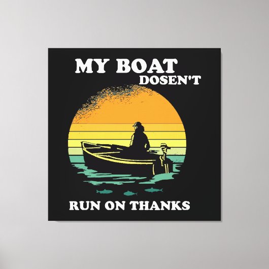 Toile Mon bateau ne fonctionne pas grâce (Recto)