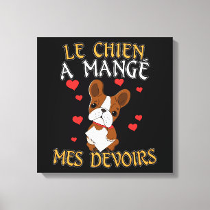 Toile Mon chien a mangé mes devoirs - Citation pour appr