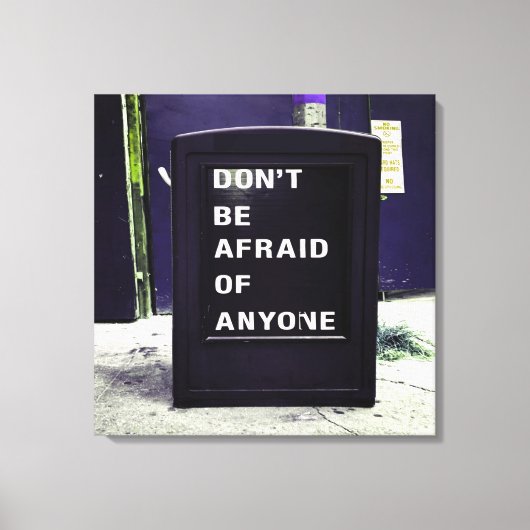 Toile N'ayez pas peur de toute motivation (Recto)