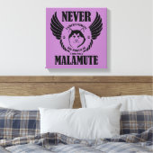 Toile Ne jamais sous-estimer le malamut (Insitu(Chambre))
