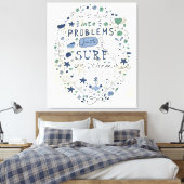 Toile Ne plongez pas dans les problèmes juste Surf sur e (Insitu(Chambre))