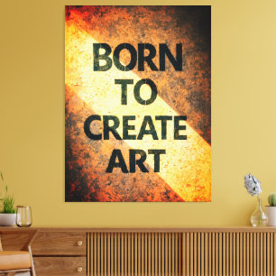 Toile Né pour créer un texte de citation motivationnel m