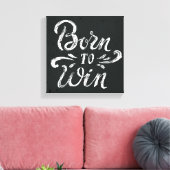 Toile Né pour gagner (Insitu(Salon))