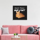 Toile Ne stress pas Meowt - Orange Chat me stress Out (Insitu(Salon))