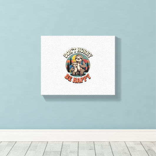 Toile Ne vous dépêchez pas, soyez heureux avec l'équipe  (Insitu (Plancher de Bois))