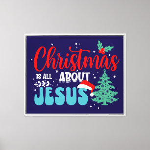 Toile Noël est tout sur Jésus-43687